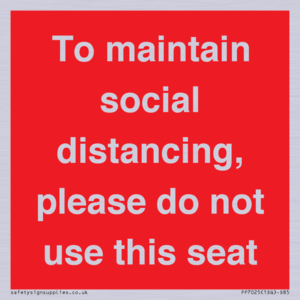 To maintain social distancing, please do not use this seat
